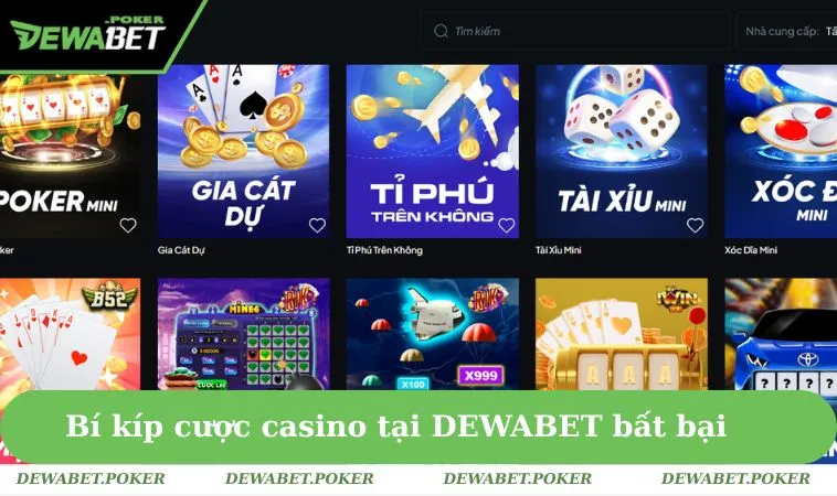 Casino DEWABET 3 Bí kíp cược casino tại DEWABET bất bại