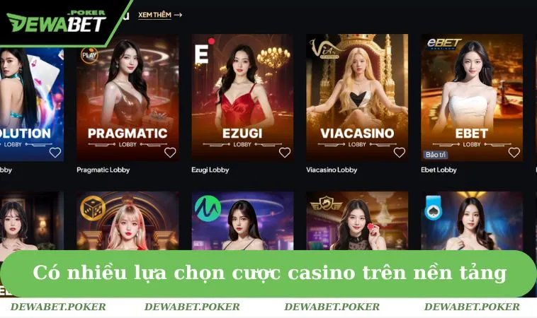Casino DEWABET 2 Có nhiều lựa chọn cược casino trên nền tảng