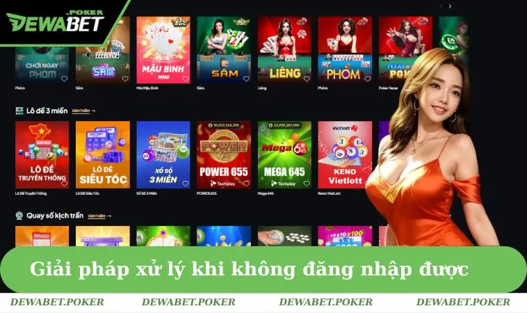 Đăng Nhập DEWABET 3 Giải pháp xử lý khi không đăng nhập được DEWABET