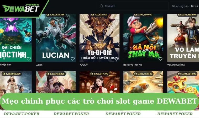 Nổ Hũ DEWABET 3 Mẹo chinh phục các trò chơi slot game DEWABET