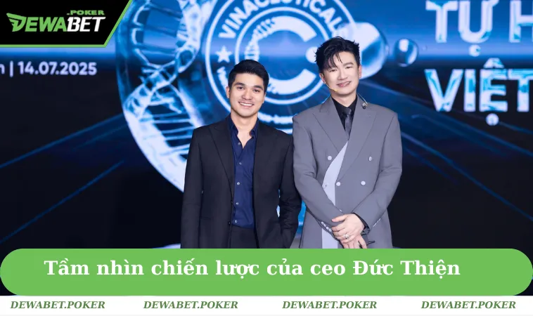 Quá trình ra đời và tầm nhìn chiến lược của ceo Đức Thiện