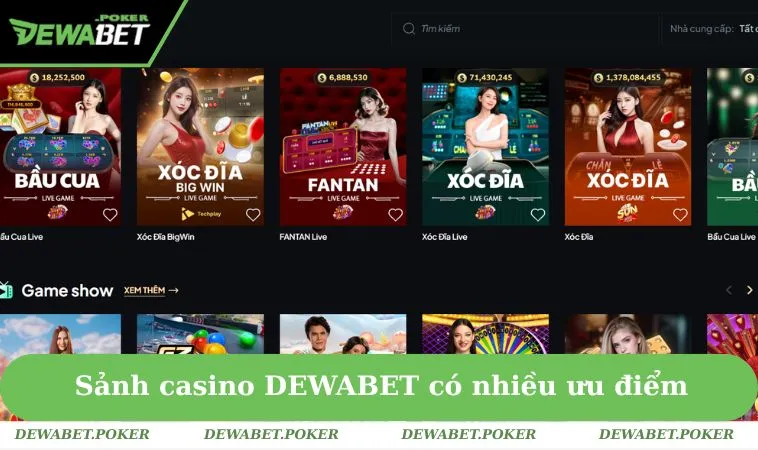 Casino DEWABET 1 Sảnh casino DEWABET có nhiều ưu điểm